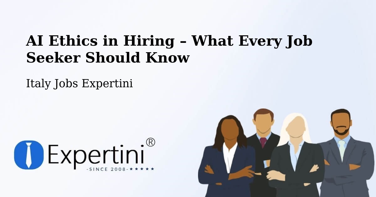 AI Ethics in Recruitment & Hiring – Force - Force, Italy Jobs Expertini