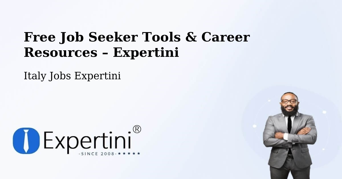 Free Job Seeker Tools & Career Resources – Force - Force, Italy Jobs Expertini