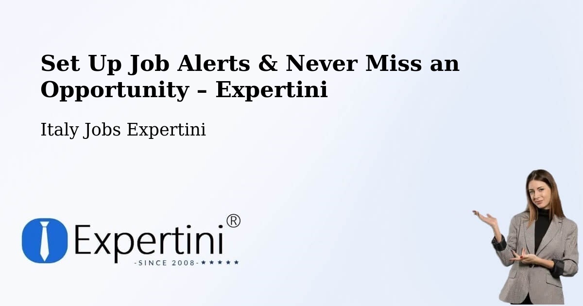 Job Alerts Guide – Get Notified About New Jobs in Force - Force, Italy Jobs Expertini